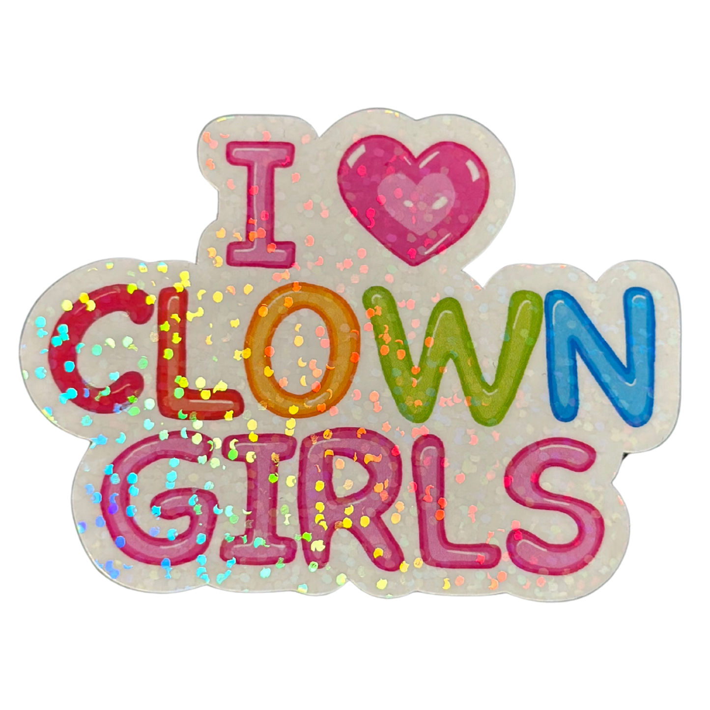 I 💗 CLOWN GIRLS
