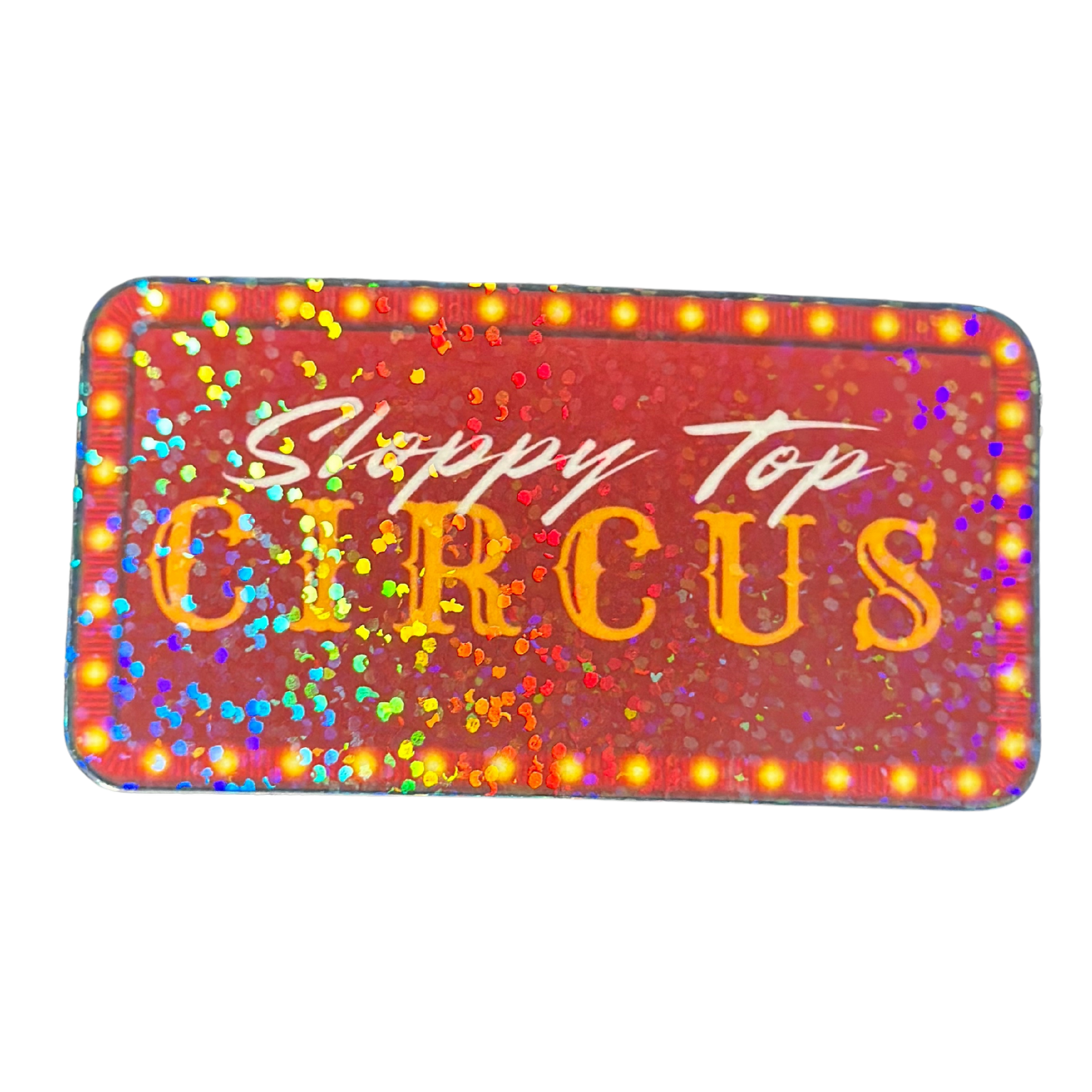 Sloppy Top Circus Sticker