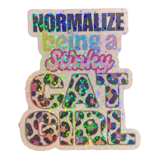 Normalize Being A Stinky Cat Girl Sticker