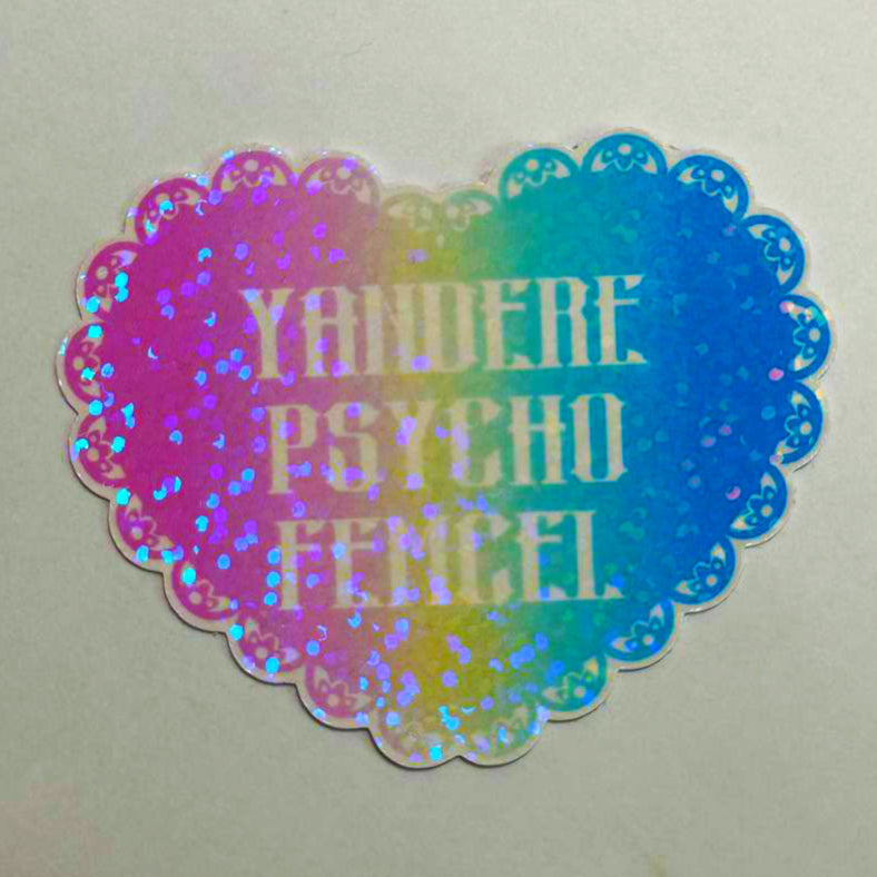 Yandere Psycho Femcel pride stickers!