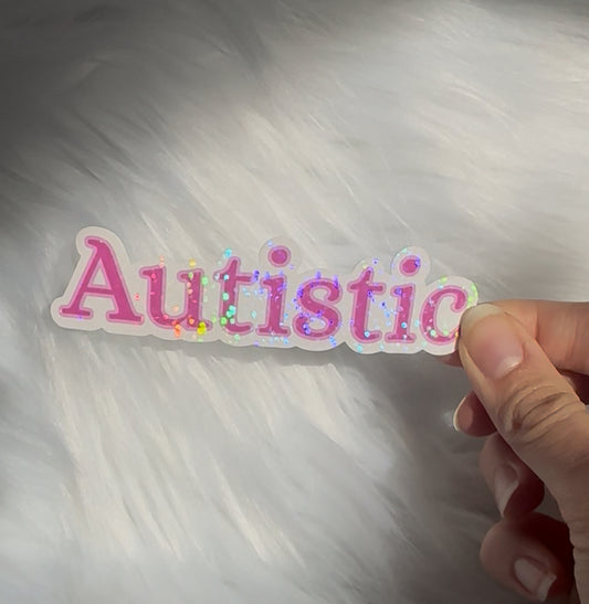 Autistic sticker