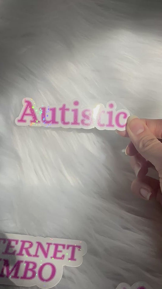 Autistic sticker